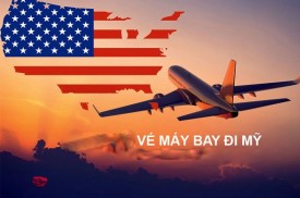 Làm thế nào để mua được vé máy bay đi Mỹ giá rẻ nhất