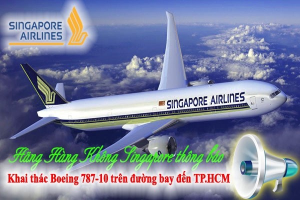 Singapore Airlines thông báo khai thác Boeing 787-10 trên đường bay đến TP.HCM