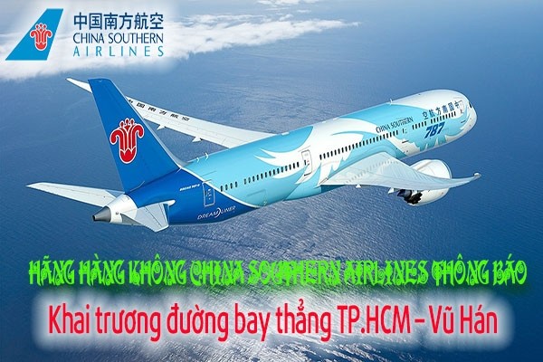 China Southern Airlines thông báo Khai trương đường bay thẳng TP.HCM–Vũ Hán