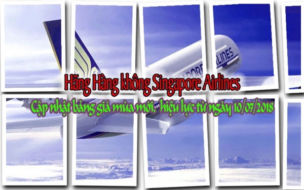 Hãng Hàng không Singapore Airlines Cập nhật bảng giá mùa mới