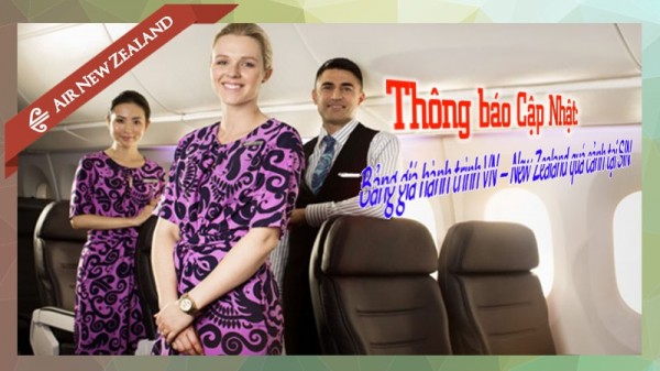 Hãng hàng không Air New Zealand cập nhật bảng giá hành trình VN–New Zealand quá cảnh tại Singapore