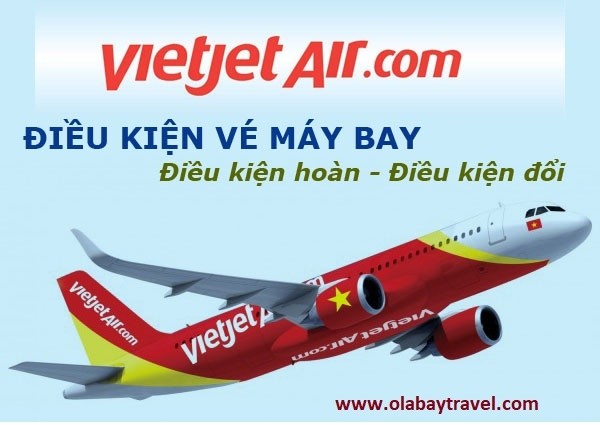 Tất Tần Tật Thủ Tục Hoàn Vé, Điều Kiện Hủy, Đổi Vé Máy Bay