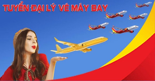 TUYỂN ĐẠI LÝ VÉ MÁY BAY CẤP 2 VÀ CỘNG TÁC VIÊN