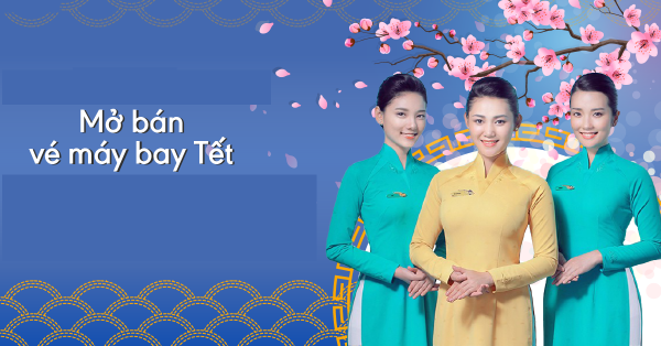 NHIỀU Vé máy bay TẾT - Vé tàu TẾT 2020 đã có