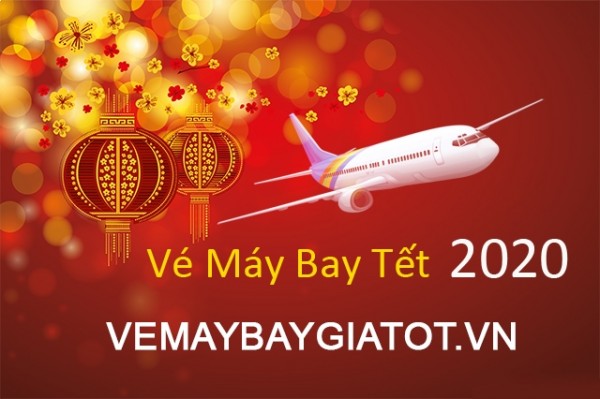Vé máy bay tết 2020 giá tốt